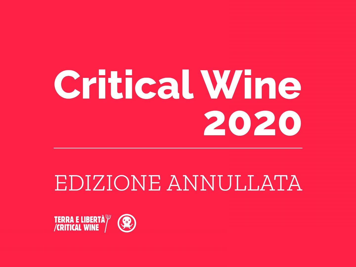 Critical Wine 2020, EDIZIONE ANNULLATA.